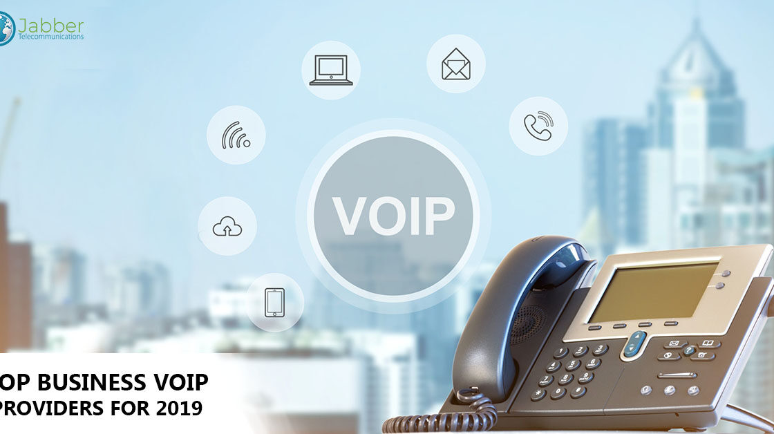 TOP BUSINESS VOIP PROVIDERS FOR 2019